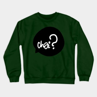 Chai Crewneck Sweatshirt